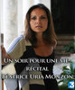Appassionata - Un soir pour une vie : récital Béatrice Uria Monzon