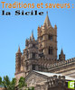 Traditions et Saveurs : la Sicile